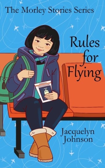 Rules For Flying Jacquelyn Johnson