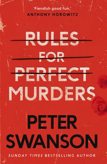 Rules for perfect murders Swanson Peter