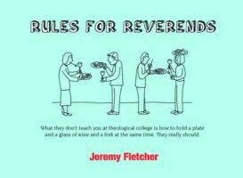 Rules for Reverends Fletcher Jeremy