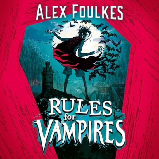 Rules for Vampires Foulkes Alex