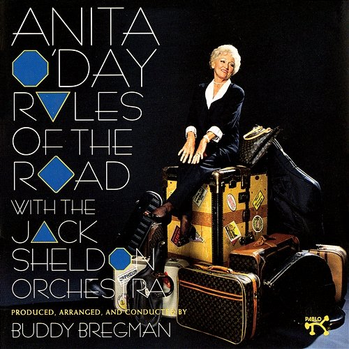 Rules Of The Road Anita O'Day feat. The Jack Sheldon Orchestra