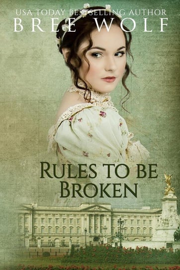 Rules to Be Broken Wolf Bree