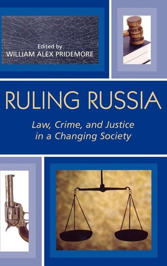 Ruling Russia Pridemore William Alex