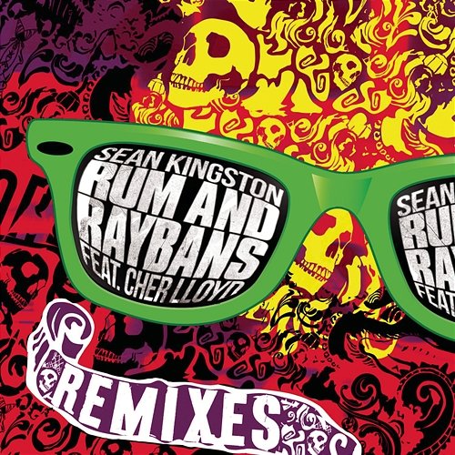Rum And Raybans - The Remixes Sean Kingston feat. Cher Lloyd