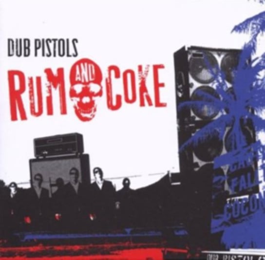 Rum & Coke Dub Pistols