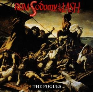 RUM SODOMY+THE LASH The Pogues