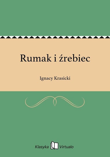 Rumak i źrebiec Krasicki Ignacy