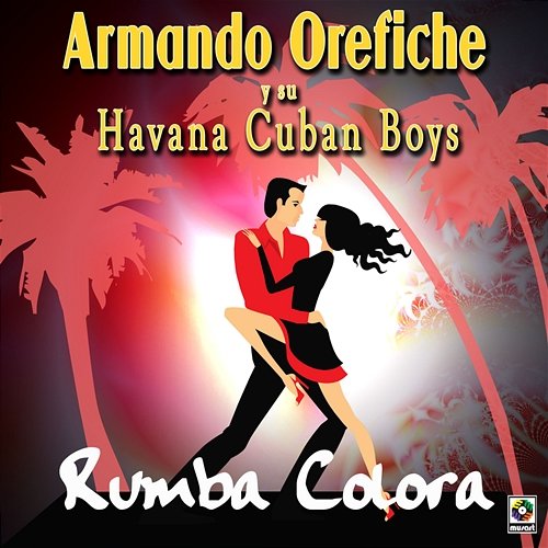 Rumba Colora Armando Oréfiche y su Havana Cuban Boys