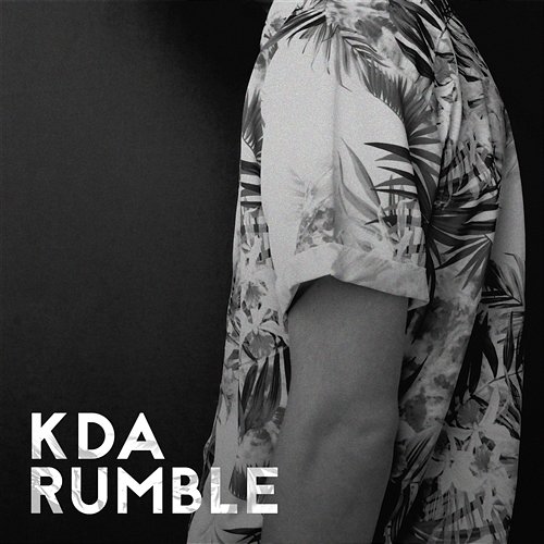 Rumble (Remixes) KDA