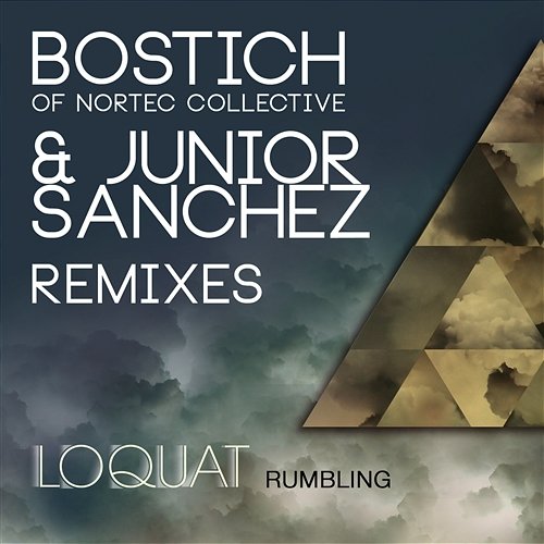 Rumbling (Remixes) Loquat