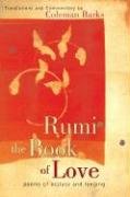 Rumi: The Book of Love: Poems of Ecstasy and Longing Barks Coleman