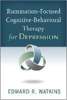 Rumination-Focused Cognitive-Behavioral Therapy for Depression Watkins Edward R.