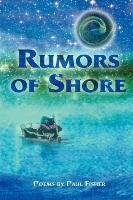 Rumors of Shore Fisher Paul