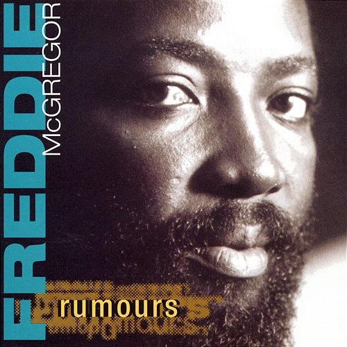 Rumours Freddie Mcgregor