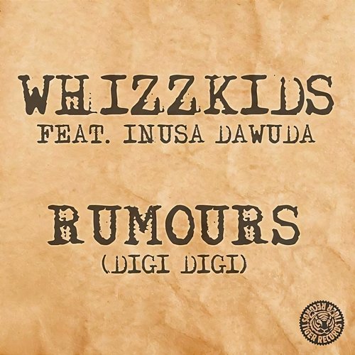 Rumours (Digi Digi) Whizzkids feat. Inusa Dawuda