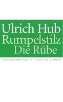 Rumpelstilz / Die Rübe Hub Ulrich