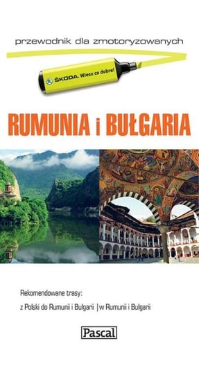 Rumunia i Bułgaria Opracowanie zbiorowe