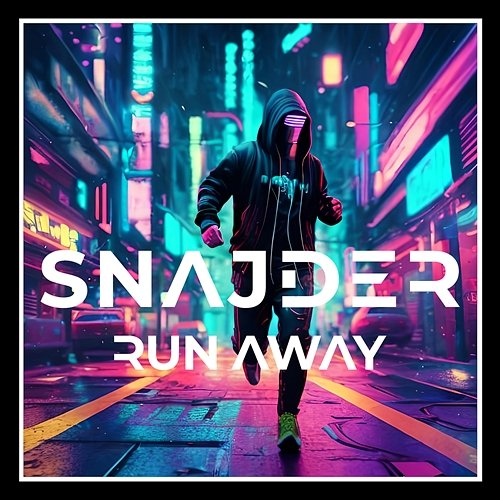 Run Away SNAJDER