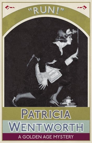 Run! Patricia Wentworth