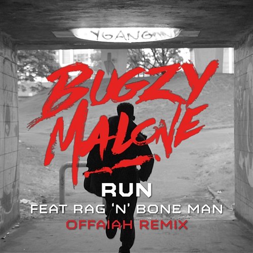 Run Bugzy Malone feat. Rag'n'Bone Man
