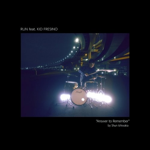 RUN Answer to Remember feat. KID FRESINO