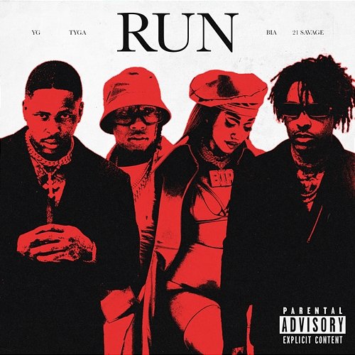 Run YG, Tyga, 21 Savage feat. BIA
