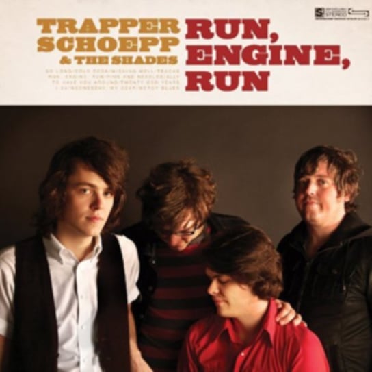 Run, Engine, Run Trapper Schoepp & The Shades