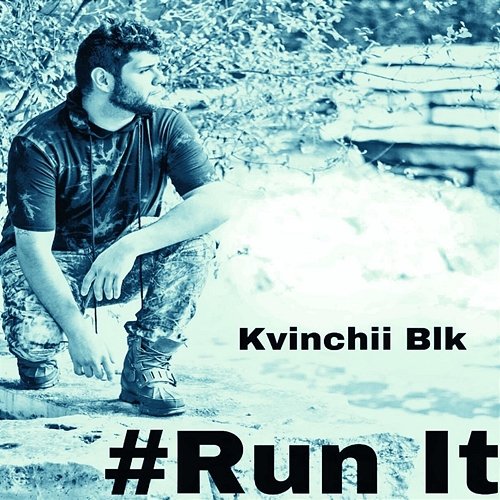 #Run It Kvinchii Blk