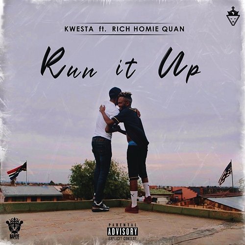 Run It Up Kwesta feat. Rich Homie Quan