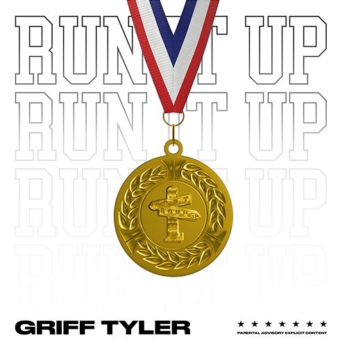 Run It Up Griff Tyler