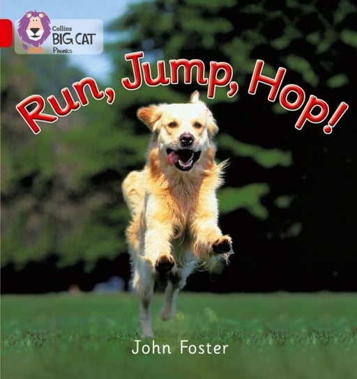 Run, Jump, Hop: Band 02aRed a Foster John