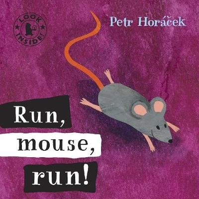 Run, Mouse, Run! Horacek Petr