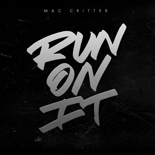 Run On It Mac Critter