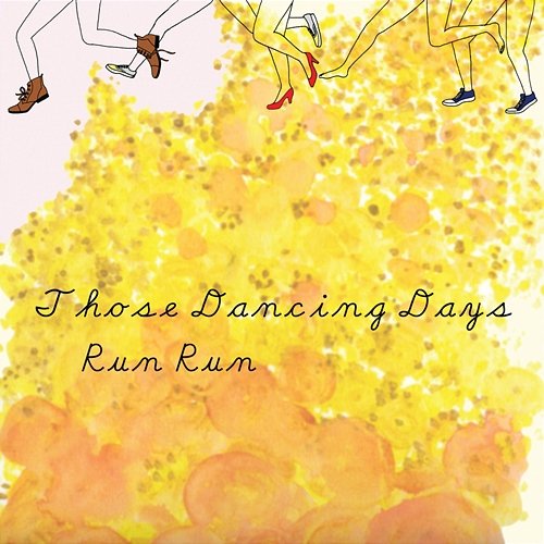 Run Run Those Dancing Days