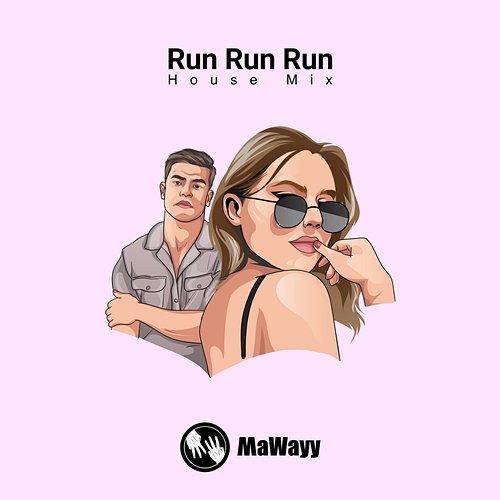 Run Run Run MaWayy