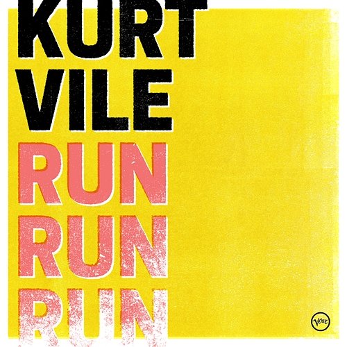 Run Run Run Kurt Vile