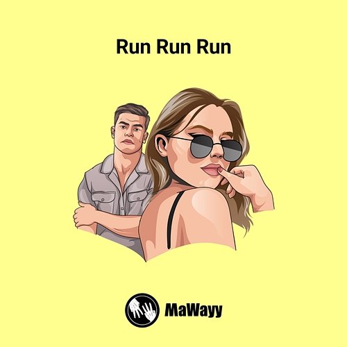 Run Run Run MaWayy