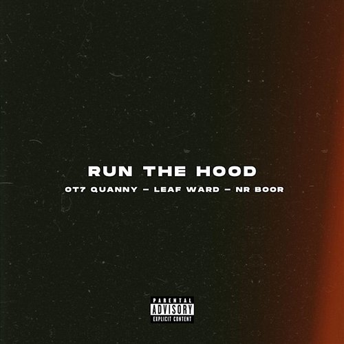 Run The Hood Leaf Ward & Nr Boor, OT7 Quanny