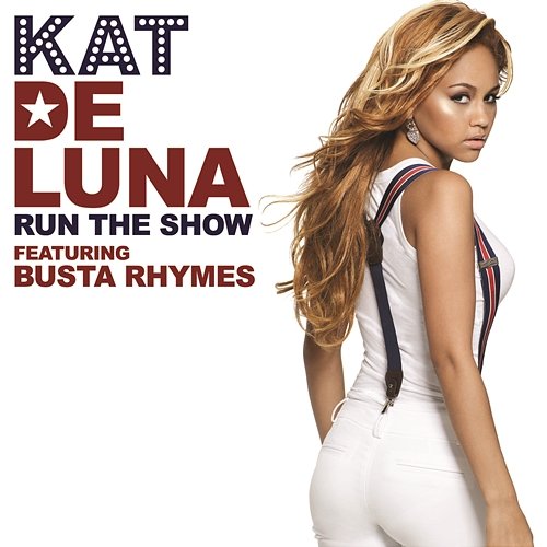 Run The Show Kat DeLuna feat. Busta Rhymes