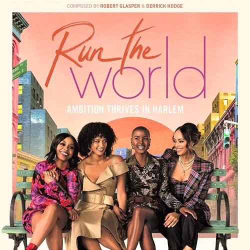 Run The World: Season 1 Robert Glasper, Derrick Hodge