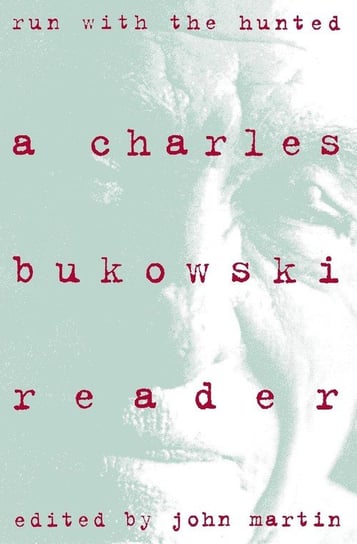 Run with the Hunted Bukowski Charles