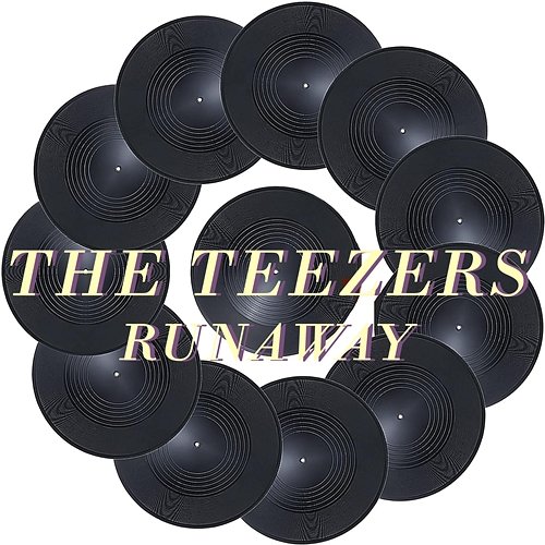 Runaway The Teezers