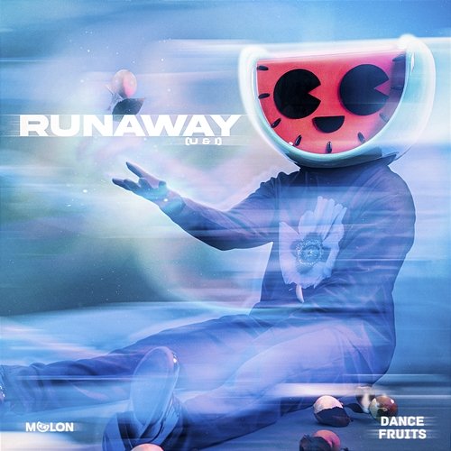 Runaway This Is MELON & Dance Fruits Music