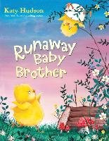 Runaway Baby Brother Hudson Katy
