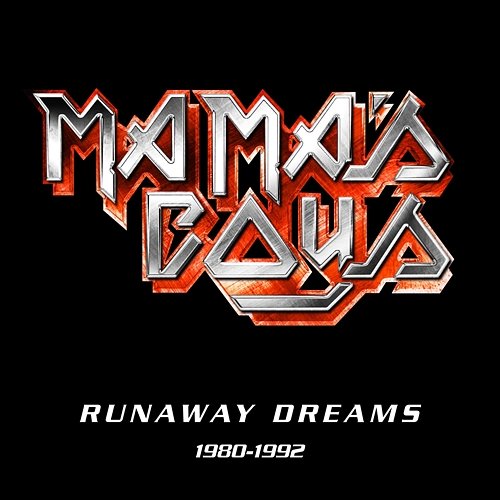 Runaway Dreams: 1980-1992 Mama's Boys