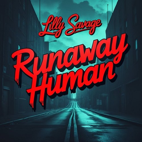 Runaway Human Lilly Savage