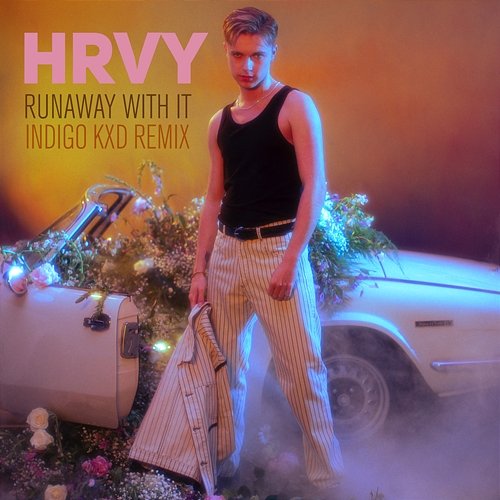 Runaway with It HRVY