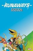 Runaways Vol. 6: Parental Guidance Vaughan Brian K.
