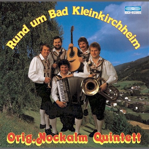 Rund um Bad Kleinkirchheim Nockalm Quintett