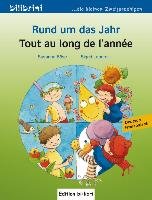 Rund um das Jahr. Kinderbuch Deutsch-Französisch Bose Susanne, Leberer Sigrid
